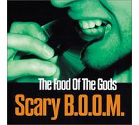 Scary B.O.O.M. - Food of the Gods