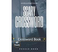 Scary Crossword Puzzle Book: A Crossword Puzzle Journey Through Haunted Words and Classic Horror