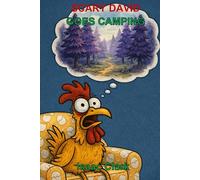 Scary David Goes Camping (Scary David the Chicken)