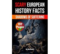 Scary European History Facts: Shadows of Suffering (Scary History Books)