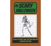 Scary Halloween Word Search Puzzle Book: Word Searches with Easy to Read Print about Halloween, Ghosts, Haunted Houses and More | 55+ Puzzles for Adults and Teens Who Dare to Embrace the Fright