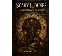 Scary Houses: The Haunted Places in the Horoscope