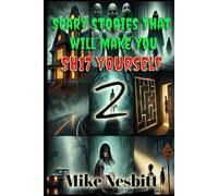 Scary Stories That will Make You Sh17 Yourself Book 2