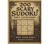 Scary Sudoku: 200 Nightmare-Level Puzzles for Experts