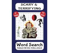 Scary & Terrifying Word Search Puzzle Book: Word Searches with Easy To Read Print Guaranteed to Scare and Terrify You | 6x9 inches, 110 pages | 50+ ... Vacation, Holidays, Free Time and More..