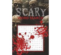 Scary Word Search: Word Searches with Easy to Read Print about Horror, Spooky, and all things Scary / 6x9 inches, 200 pages... Great for Vacations, Holidays, or Free Time.