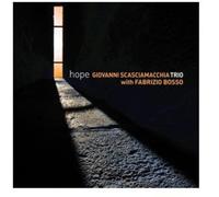 Scasciamacchia Giovanni Trio With Bosso F. - Hope