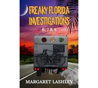 Scatman Dues, Smoked Mullet, Half Crocked: Freaky Florida Investigations 6, 7 & 8