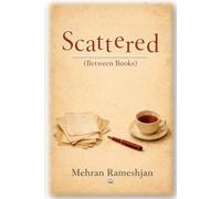 Scattered (Between Books): Short Stories of Traps, Wounds, and Small Mercies