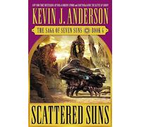 Scattered Suns: The Saga of Seven Suns - Book #4