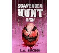Scavenger Hunt: A killer thriller of chaotic influencers, dark humour, and second chances to die for (Love at First Fright)