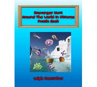 Scavenger Hunt - The World In Pictures - Puzzle Book: A Global Hunt For Fun And Enjoyment