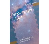 Scavenger Hunt: The Young Explorers Society, Book 3 (Young Explorers Society Mystery Series)
