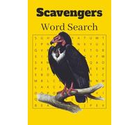 Scavenger Word Search Puzzle Book, Nature's Clean-up Crew, 110 Pages, 55 Puzzles: Scavengers Word Find Puzzle Book, From Beetles to Vultures, Student Learning Aid