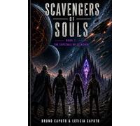 Scavengers of Souls: Book 1: The Crystals of Zelkorin