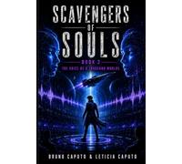 Scavengers of Souls: Book 2: The Voice of a Thousand Worlds