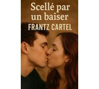 Scellé par un baiser