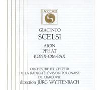 Scelsi: Aion / Pfhat / Konx-Om-Pax
