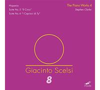 Scelsi Edition, vol. 8 : uvres pour piano IV. Clarke.