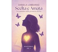 Scelta e amata. Volume 1: Un cammino nelle promesse di Dio (Scelta e amata. Serie devozionale)