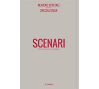 Scenari. Rivista di estetica e metafisica. Numero speciale-Special issue. Ediz. bilingue