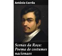 Scenas Da Roça: Poema De Costumes Nacionaes (ebook)
