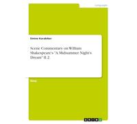 Scene Commentary on William Shakespeare's "A Midsummer Night's Dream" II.2.