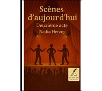 Scène d'aujourd'hui Acte 2 (Scènes d'aujourd'hui)