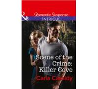 Scene Of The Crime: Killer Cove (ebook)