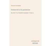 Scènes de la vie parisienne: De série "La Comédie humaine", Tome 3