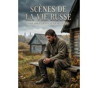 Scènes de la vie russe: La vie d'un portier sourd-muet dans la Russie du XIXe siècle