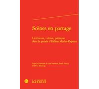 Scènes en partage: Littérature, culture, politique dans la pensée d'Hélène Merlin-Kajman: 27