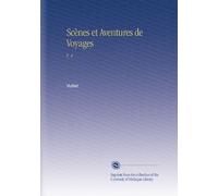 Scènes et Aventures de Voyages: V. 4