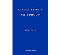 Scenes from a Childhood: Jon Fosse