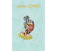 Scenes From A Chrysalis