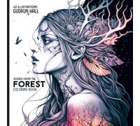 SCENES FROM THE FOREST: Coloring Book of Flora and Fauna from the Magical Forest