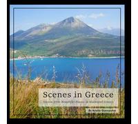 Scenes in Greece: Scenes from Beautiful Places in Mainland Greece (Elements of Greece)