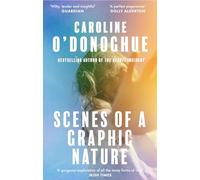 Scenes of a Graphic Nature: 'A perfect page-turner . . . I loved it' - Dolly Alderton