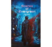Scenes of Evergreen: Science Fiction Roman