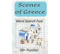 Scenes of Greece Word Search Puzzle Book: Word Searches with Easy-to-Read print, about Greece, Mediterranean Islands, Seascapes and more | 6x9 inches, ... for Vacations, Holidays and Free Times.
