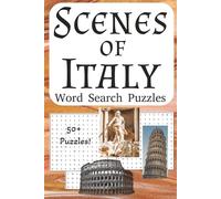 Scenes of Italy Word Search Puzzle Book: Word Searches with Easy-to-Read Print about Italy, the Mediterranean, Art and Music, and More | 6x9 inches, ... Gift for Vacations, Holidays and Free Times