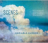 Scenes – Scenes: Variable Clouds, en el Earshot Jazz Festival
