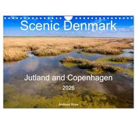 Scenic Denmark. Jutland and Copenhagen (Wall Calendar 2026 DIN A4 landscape), CALVENDO 12 Month Wall Calendar: Impressions from Jutland and the capital Copenhagen