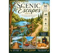 Scenic Escapes: A Relaxing Coloring Book of Beautiful Places: 50 Unique Intricate Designs - Nature Landscapes, Urban Streets, Architecture & Cozy Interiors for Adults and Advanced Colorists | 8.5x11
