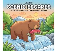 Scenic Escapes: Stress Relief Coloring Book: Bold and Easy Landscapes, Nature Scenes & Cute Wildlife - Relaxing Large Print Coloring Book for Adults, Seniors & Beginners