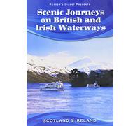 Scenic Journeys on the British and Irish Waterways - Scotland and Ireland