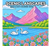 Scenic Landscapes: Bold and Easy Nature Scenes Coloring Book for Adults, Teens and Kids, Featuring Peaceful Landscapes for Stress Relief and Relaxation (Bold and Easy Coloring Books)