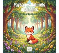 Scenic Nature Bold - Paysages Naturels Apaisants - Livre de Coloriage pour Adultes: 60 dessins gras et simples - montagnes, forêts, lacs, cabanes et animaux pour la détente