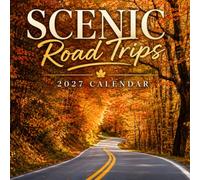 Scenic Road Trips Calendar 2027: Open Roads and Landscapes