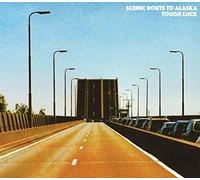 Scenic Route to Alaska - Tough Luck [Import]